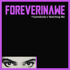 Somebody's Watching Me (Originally by Rockwell & Michael Jackson)