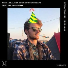 The Global Get Down (One Year On Special)