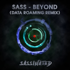 Sass - Beyond (Data Roaming Remix) (Radio Edit)