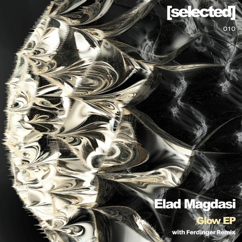Premiere: Elad Magdasi - Glow (Ferdinger Remix) [SELECTED010]