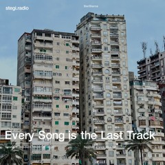 Every song is the last track - 5th last track w/may35 (09.07.2024) @stegi.radio Athens