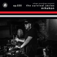 The Survival Series EP030 feat. Mikekon