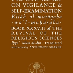 PDF read online Al-Ghazali on Vigilance & Self-Examination (Ghazali series) for ipad