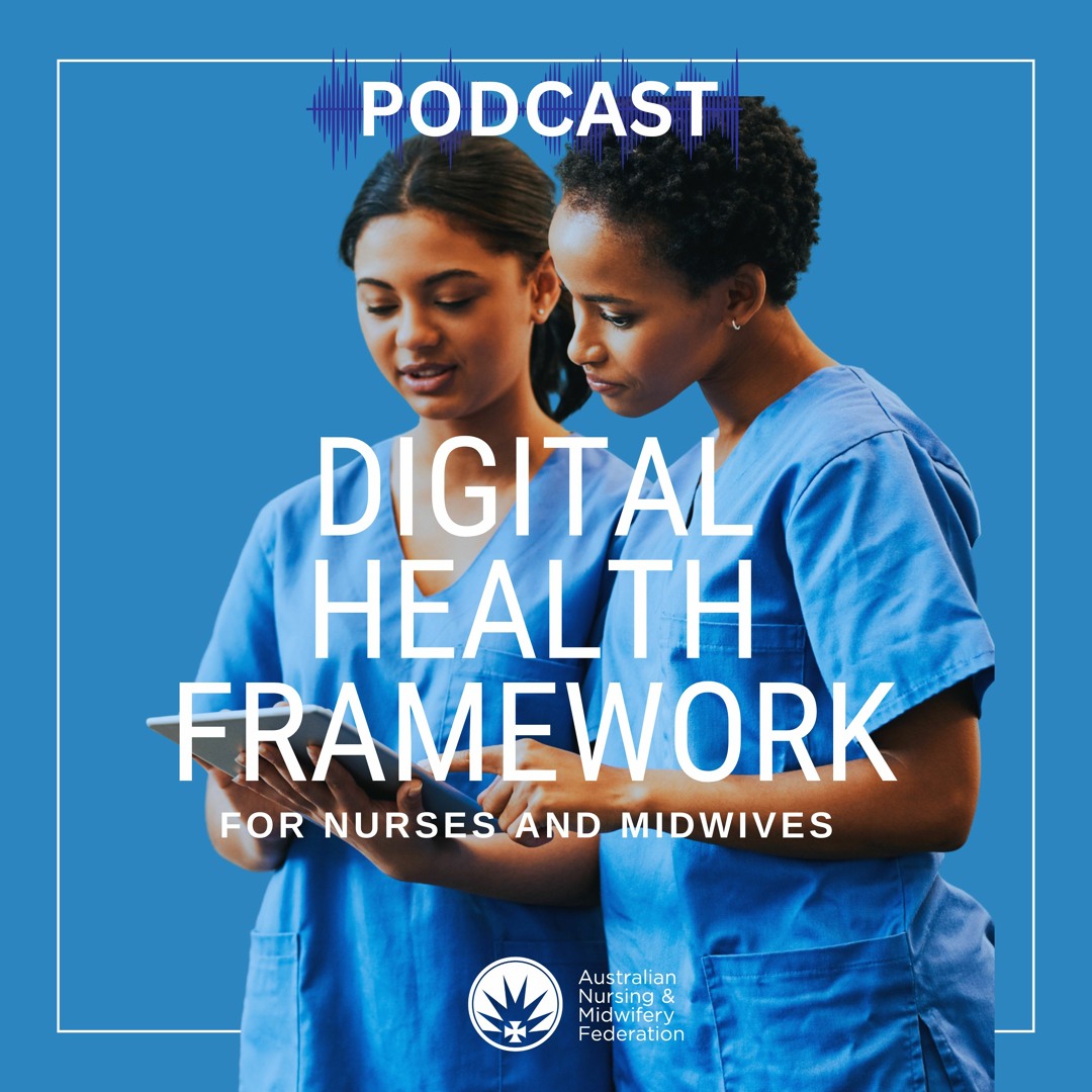 Stream episode Nurses and Midwives Discuss The Digital Health Framework ...