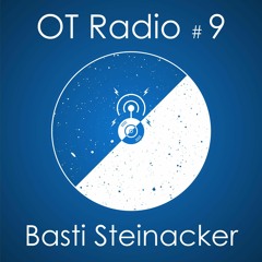 OT Radio Episode 9 - Basti Steinacker