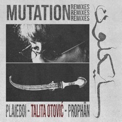 MUTATION (remix by TALITA OTOVIĆ)