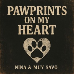 PAWPRINTS ON MY HEART