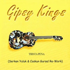 Gipsy Kings - Trista Pena (Remix)