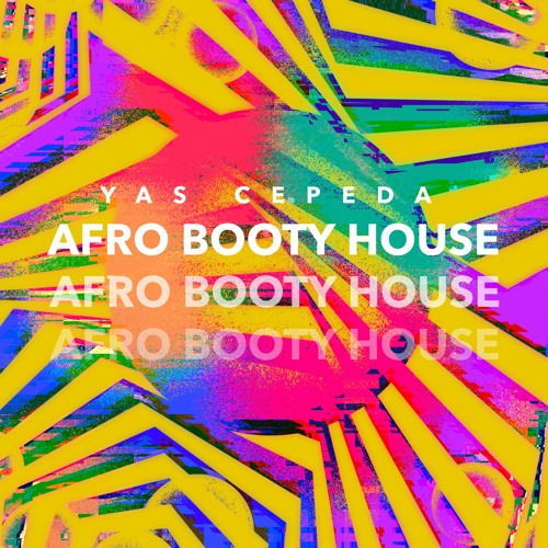 YAS CEPEDA - AFRO BOOTY MOVE 045 HABIBI AFRO HOUSE 96kbps