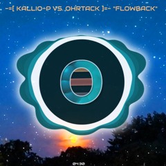 KalliO-P vs. OhrTacK - Flowback (2025 / Harmonic Progressive Psytrance Groove)