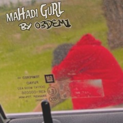 MHadi GuRL (prod Sainytoofye)🙎‍♀️
