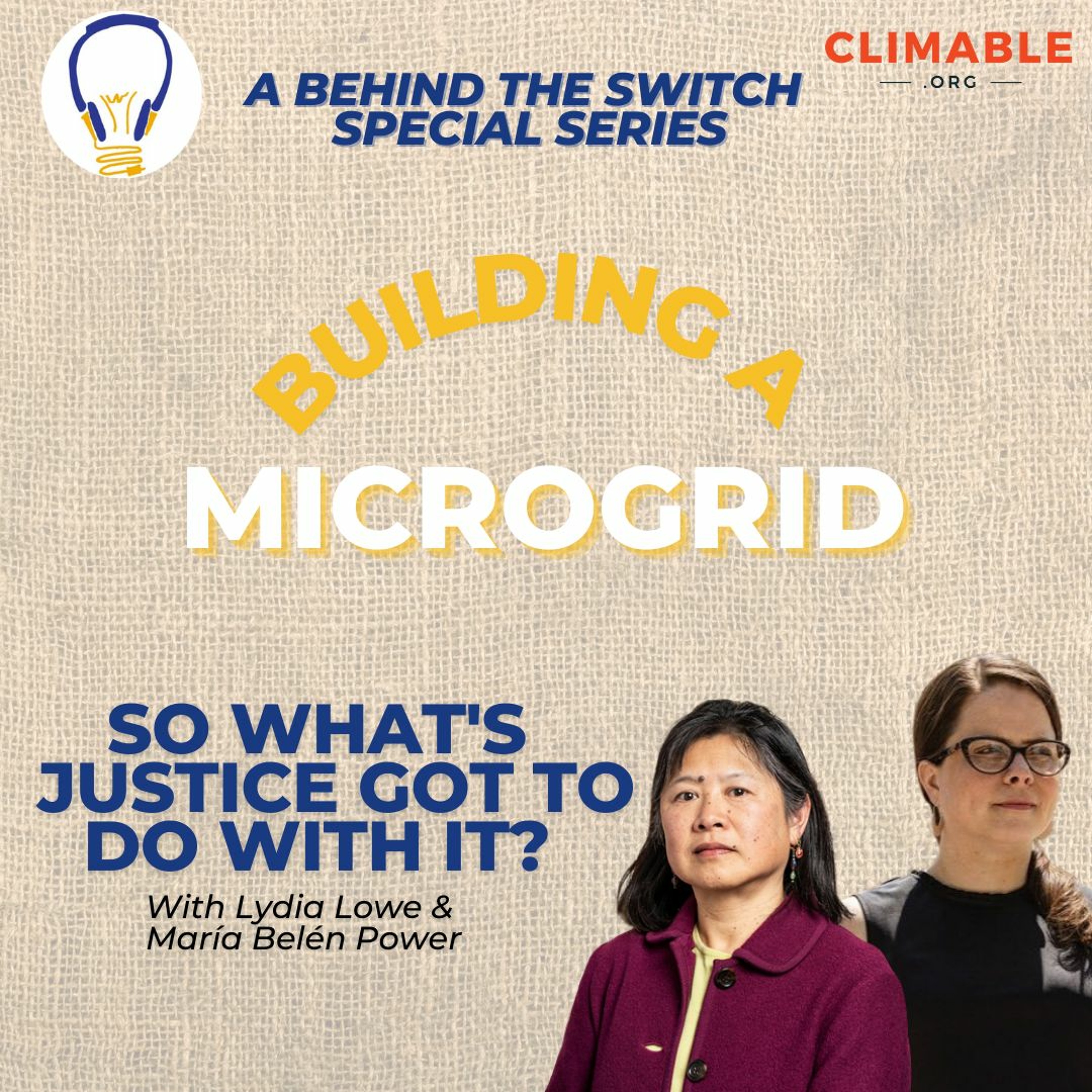 Building A Microgrid Ep. 2 – So What's Justice Got to do With It?