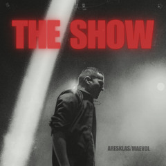 Aresklas & Maevol - THE SHOW [FREE DL]