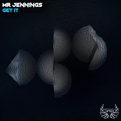 Mr Jennings - Get It