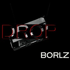 BORLZ - DROP
