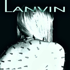 lanvin w NEXXO prod.hvnmade