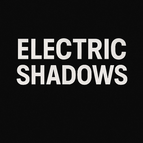 Serhat - Electric Shadows