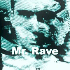 [FREE DOWNLOAD] Mr. Rave (miss da rave)