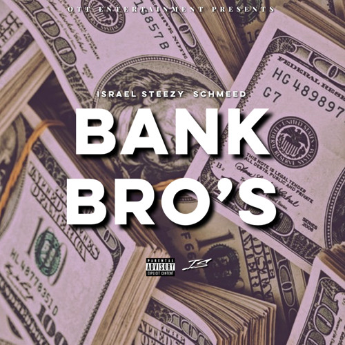 Bank Bro’s (feat. Schmeed)