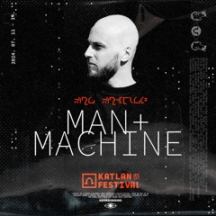Man + Machine DJ set at Katlan Festival 2024