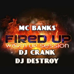 DJ Crank Dj Destroy MC Banks Warm Up Session