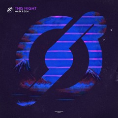 Mask & ZKN - This Night (Extended Mix)