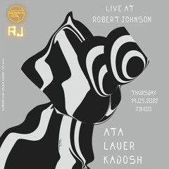 Kadosh @ Live at Robert Johnson at Slippers [live recording]