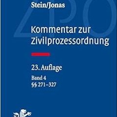 [ACCESS] KINDLE √ Kommentar Zur Zivilprozessordnung: Band 4: 271-327 (German Edition)