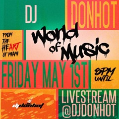 DJ DON HOT IG LIVE - WORLD OF MUSIC