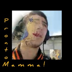 Pronto, Mamma!