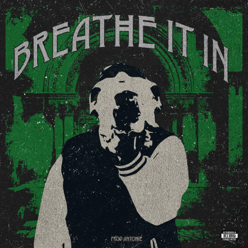 Breathe It In (Prod. @Antonie)