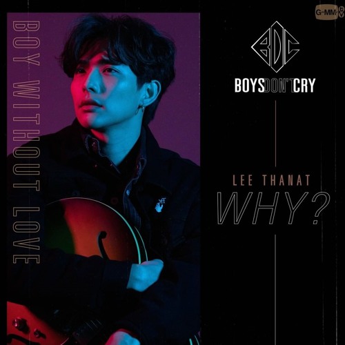 Lee Thanat - Why