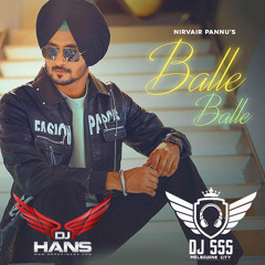 Balle Balle Nirvair Pannu - DJ Hans DJ SSS