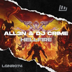 ALL3N & DJ Crime - Hellfire [OUT NOW!]