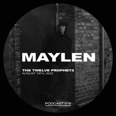 The Twelve Prophets Podcast 019 - Maylen