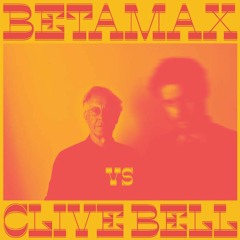 Beatamax Vs Clive Bell - The Cylinder (TS Premiere)