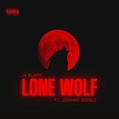 Lone Wolf (feat. Johnny Bonez)