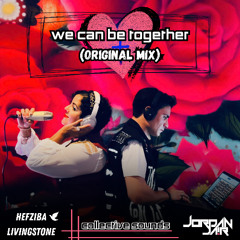 We Can Be Together (Original Mix)