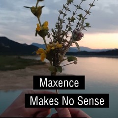 Maxence Makes No Sense (2023-02-14)