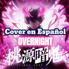 Tougen Anki OP Tv Size | Overnight - The Oral Cigarettes | Cover en Español