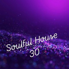 Soulful House #30
