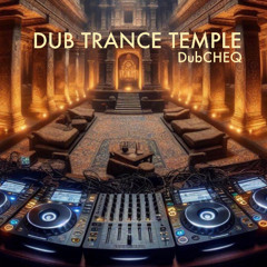 Dub Trance Temple