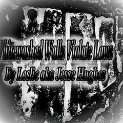 Whitewashed Walls Violate Laws