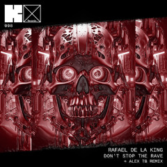 Rafael de la King - Don't Stop the Rave
