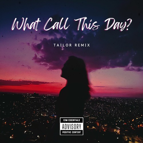 Stream mimi what call this day tailor remix freedownload by tailor