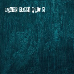 House Rabbi. Vol. 8