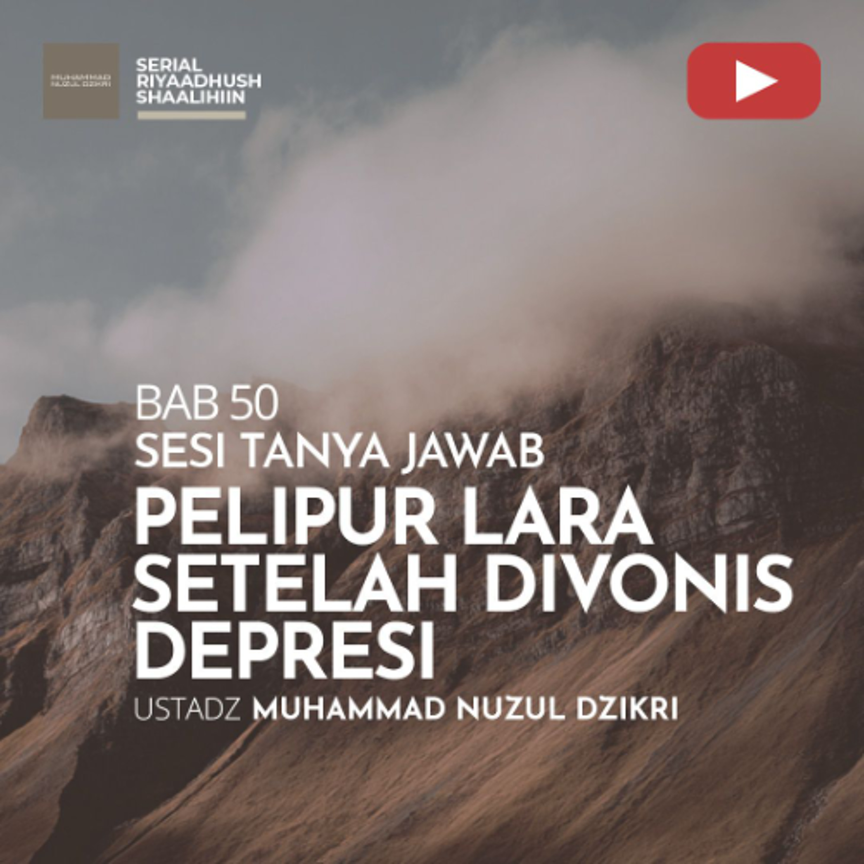 Riyaadhush Shaalihiin 1938. "PELIPUR LARA SETELAH DIVONIS DEPRESI" - Ustadz Muhammad Nuzul Dzikri Riyaadhush Shaalihiin 1938. "PELIPUR LARA SETELAH DIVONIS DEPRESI" - Ustadz Muhammad Nuzul Dzikri