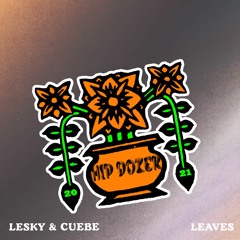 LESKY & Cuebe - Leaves