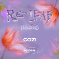 Re-Leaf Radio EP029: Cozi