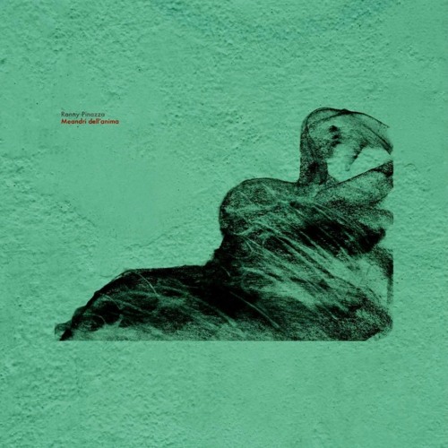 Ronny Pinazza - Meandri dell'anima (Out 01/03)
